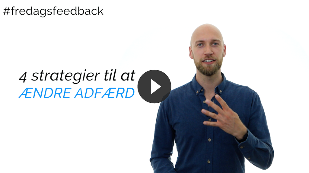 4 strategier til at påvirke adfærd